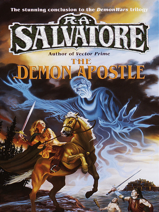 Title details for The Demon Apostle by R.A. Salvatore - Available